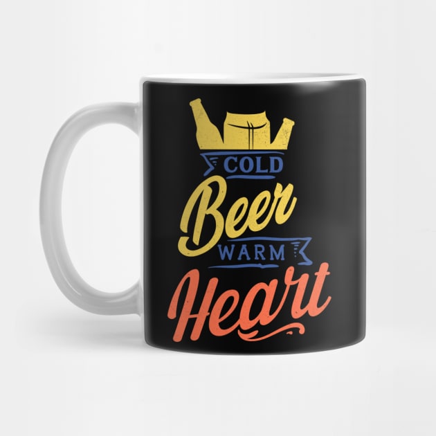 Cold Beer Warm Heart by MZeeDesigns